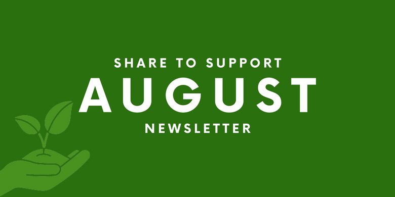 Share to Support Newsletter: August 2023
