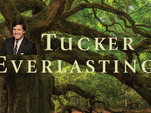 Tucker Carlson Everlasting