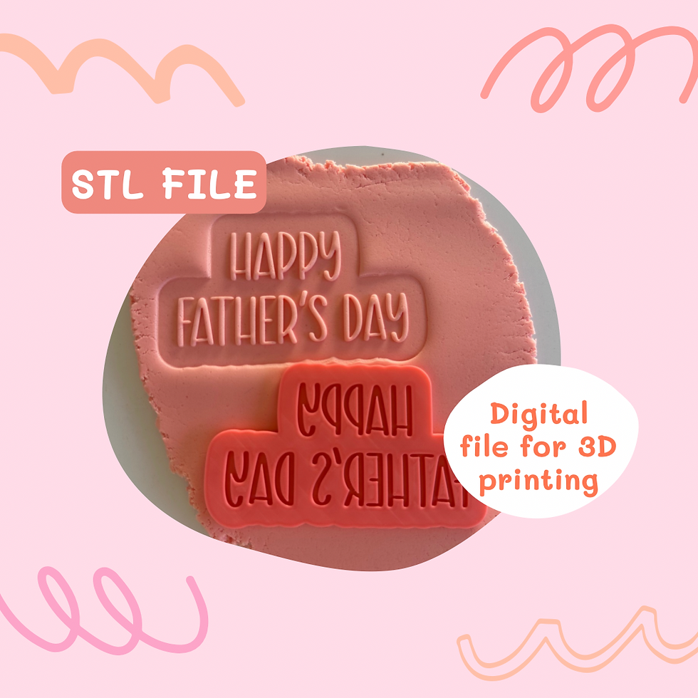 Happy Father's Day D1 STL