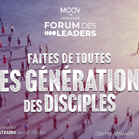 Appel à Servir au Forum des Leaders ! 