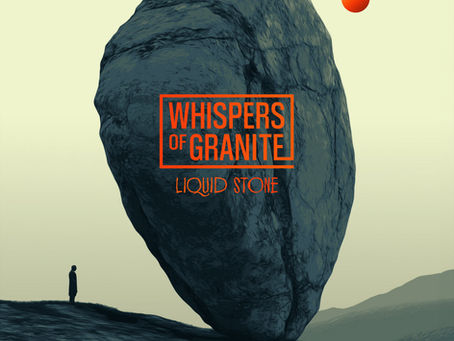 Liquid Stone, el debut de Whispers of Granite, un debut genial!