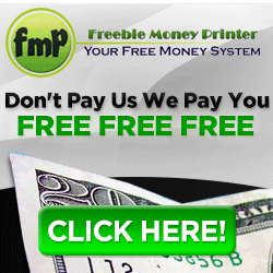 STEP FIVE: Free Money Printer