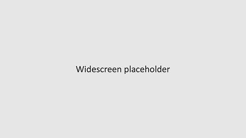 widescreen placeholder.jpg