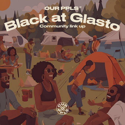 Black at Glasto - a community-building initiative helping Black festival goers connect!