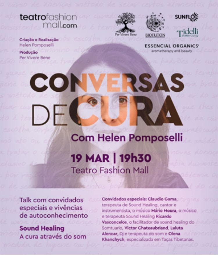 19 de Março / 2025 : Conversas de Cura no Teatro Fashion Mall: Sound Healing