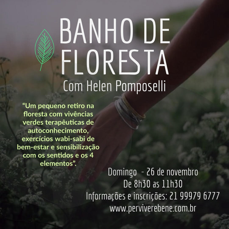 26 / nov /2023 - Banho de Floresta na lua crescente com Helen Pomposelli 