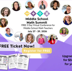 How to Get the Most Out of the Middle School Math Summit