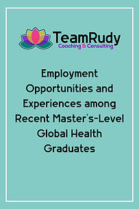 Employment Opportunities and Experiences among Recent Master’s-Level Global Health Graduates