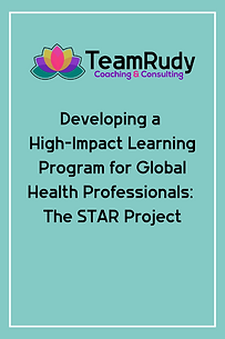 Developing a  High-Impact Learning Program for Global Health Professionals:  The STAR Project