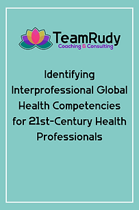 Identifying Interprofessional Global Health Competencies for 21st-Century Health Professionals