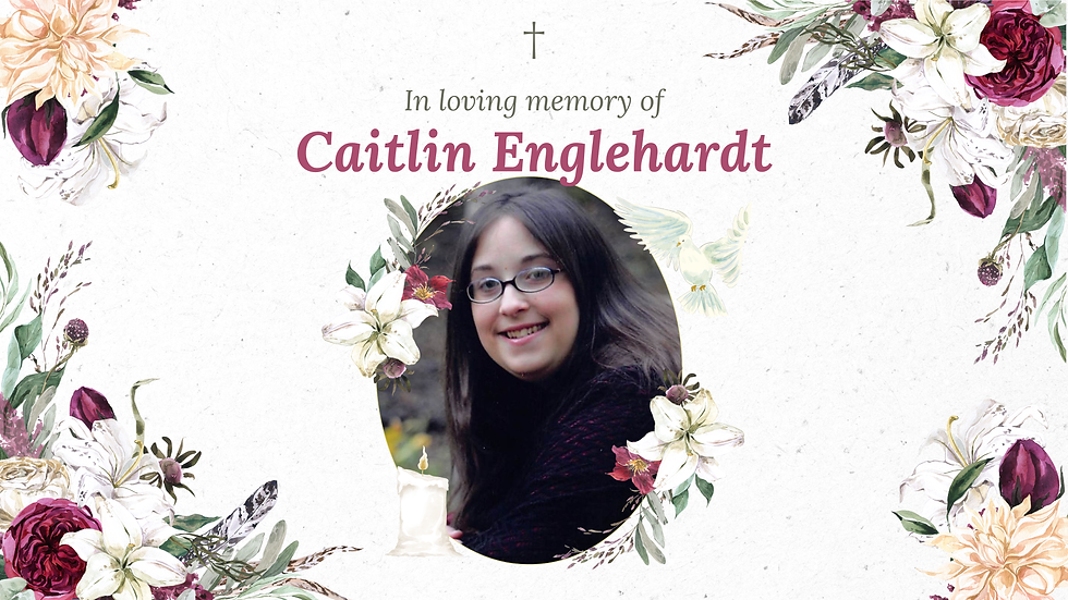 Celebration of Life for Caitlin Englehardt