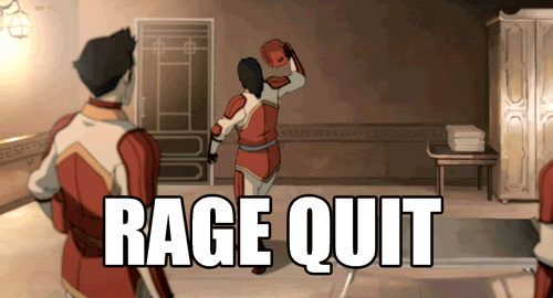 rage quit