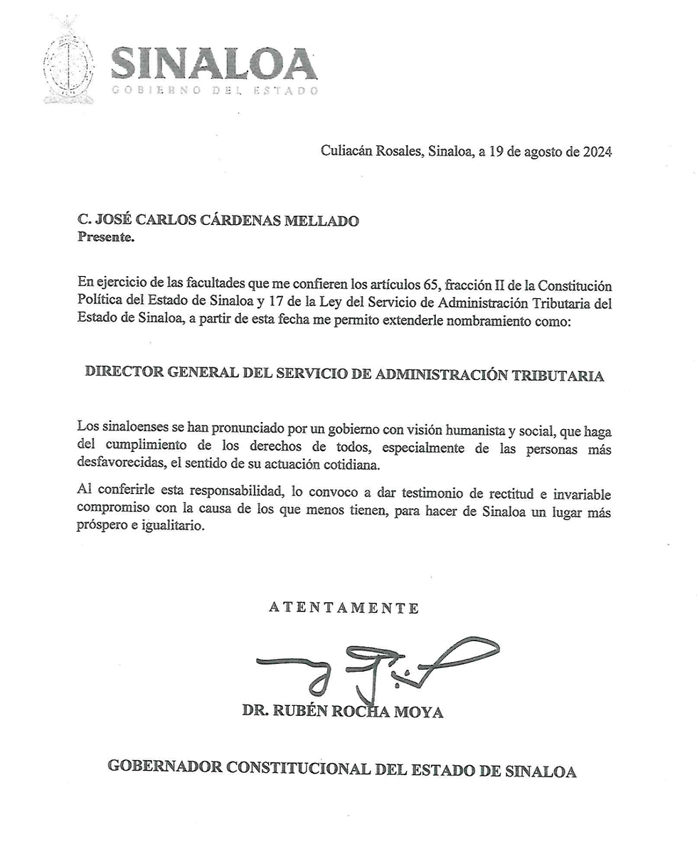 Gobernador Rubén Rocha Moya nombro a José Carlos Cárdenas Mellado como Director General del servicio de administración tributaria. 2 en la pagina de transparencia se observa el cargo y año.