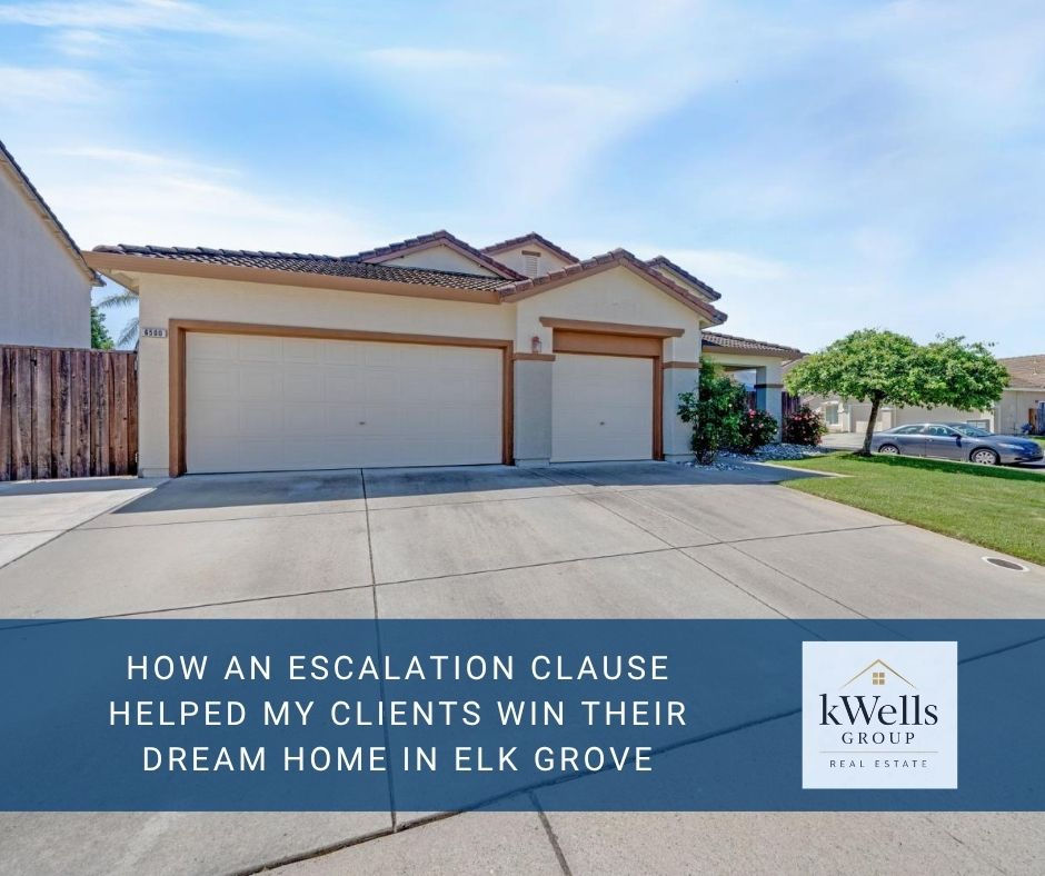 How an Escalation Clause Helped My Clients Win Their Dream Home in Elk Grove