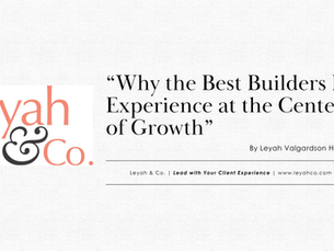 Why the Best Builders Put Experience at the Center of Growth