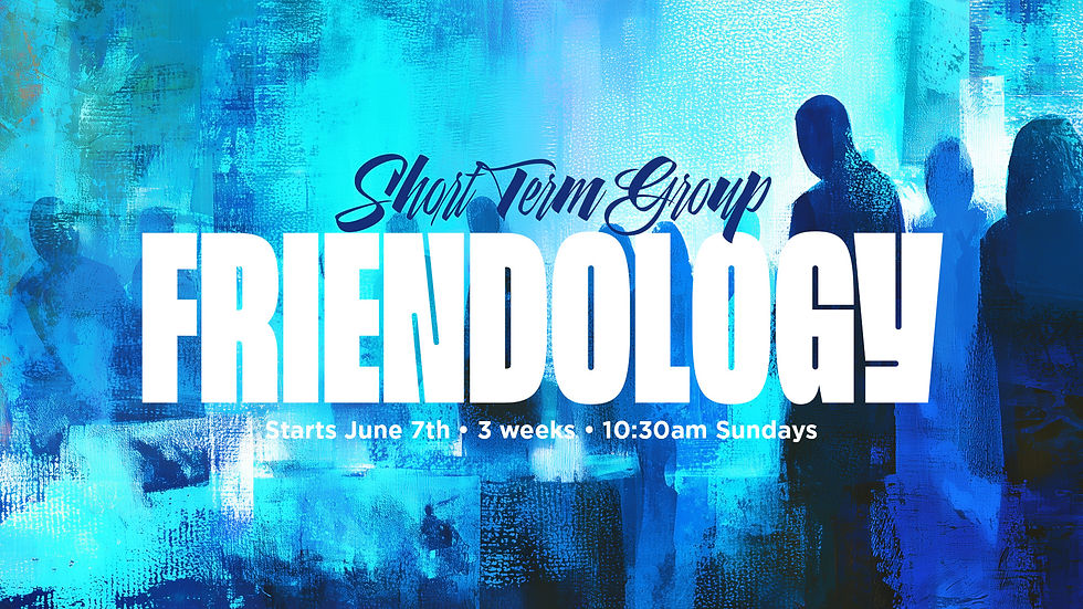 Friendology: Short Term Group