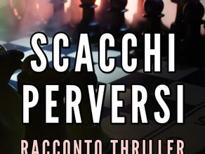 Due donne detective, un serial killer. Parliamo con Stefano Bellesi, autore di "Scacchi perversi"