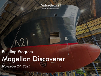 Antartica21: Building Progress - Magellan Discoverer