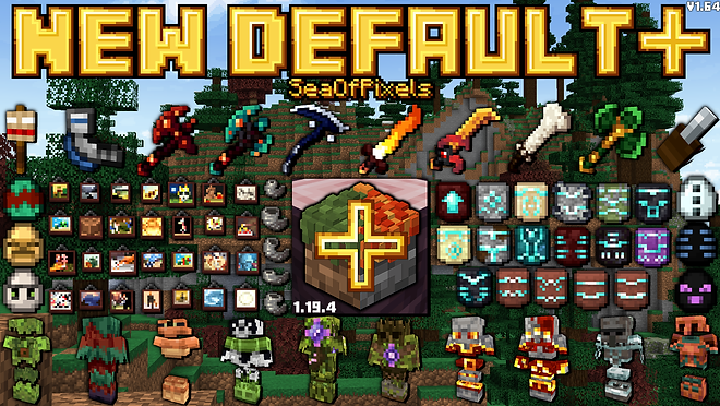 New Default+ - New Default+ v1.64 [MC1.19.4] - Minecraft Resource Packs ...