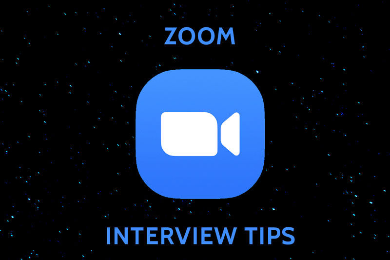 ZOOM Interview Tips