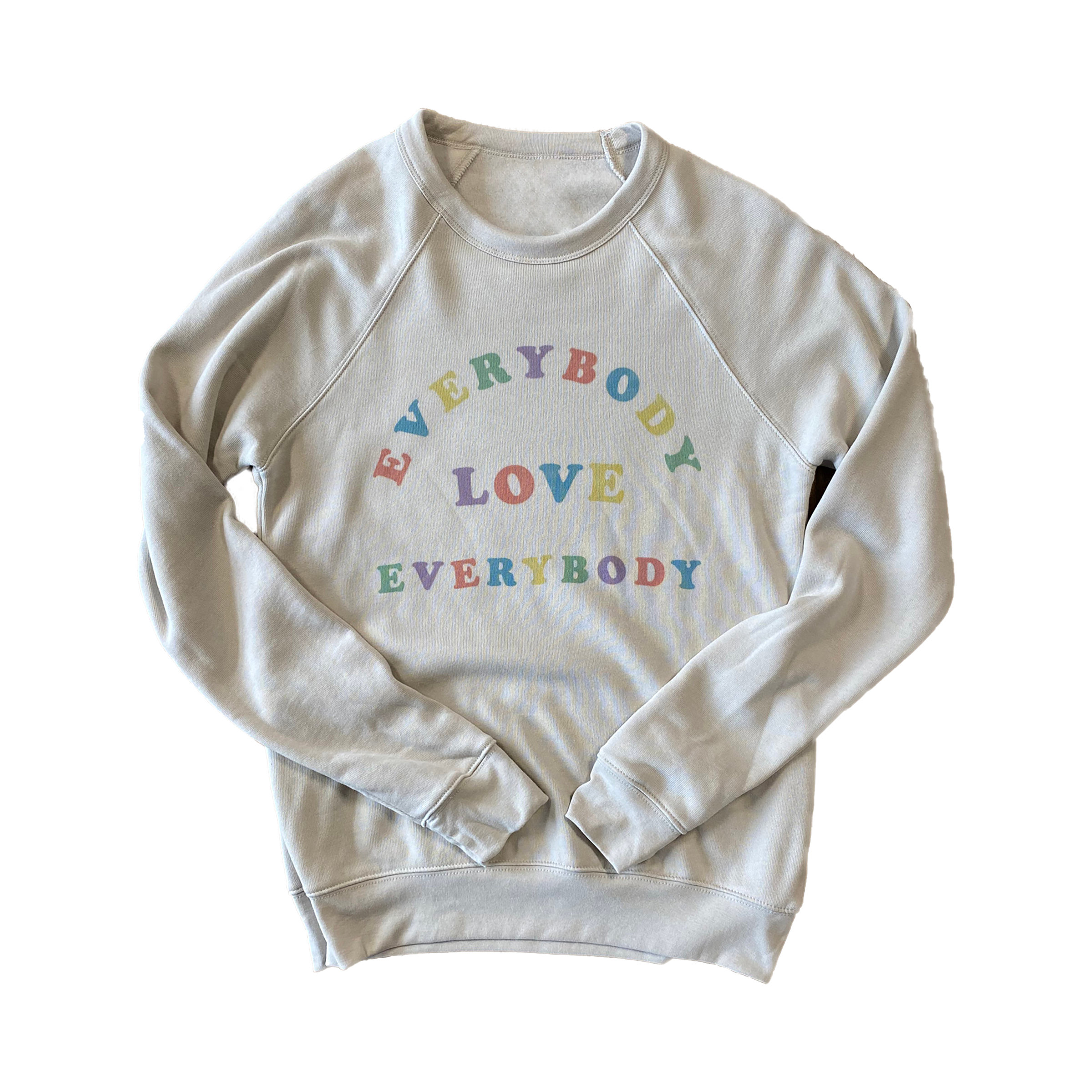 Everybody Love Everybody Sweatshirt 