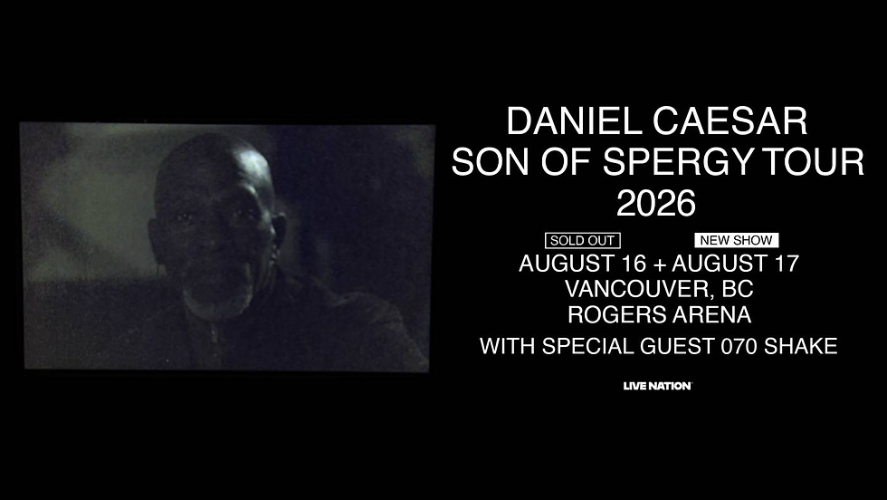 Daniel Caesar Son of Spergy Tour 2026, Vancouver Rogers Arena, Aug 16-17; sold out, new show, special guest 070 Shake