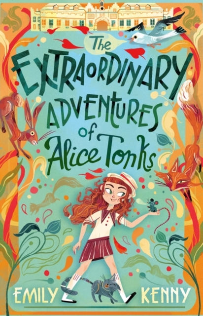 The Extraordinary Adventures of Alice Tonks : Longlisted for the Adrien...
