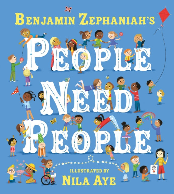 People Need People : The award winning picture book poem from legendary poet