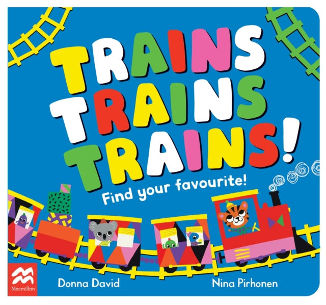 Trains Trains Trains! : Find Your Favourite
