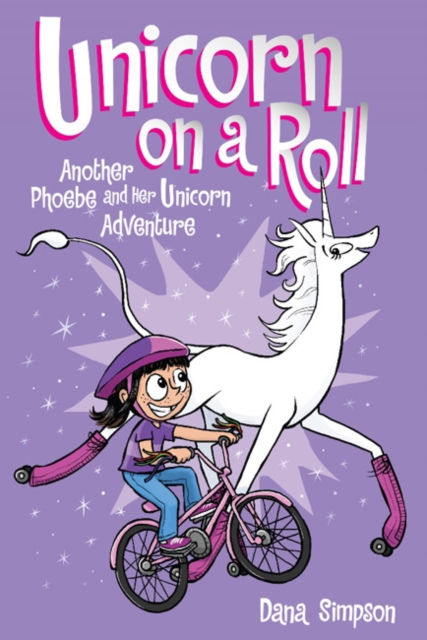 Unicorn on a Roll : Another Phoebe and Her Unicorn Adventure : 2