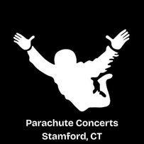 Parachute Concerts Stamford, CT