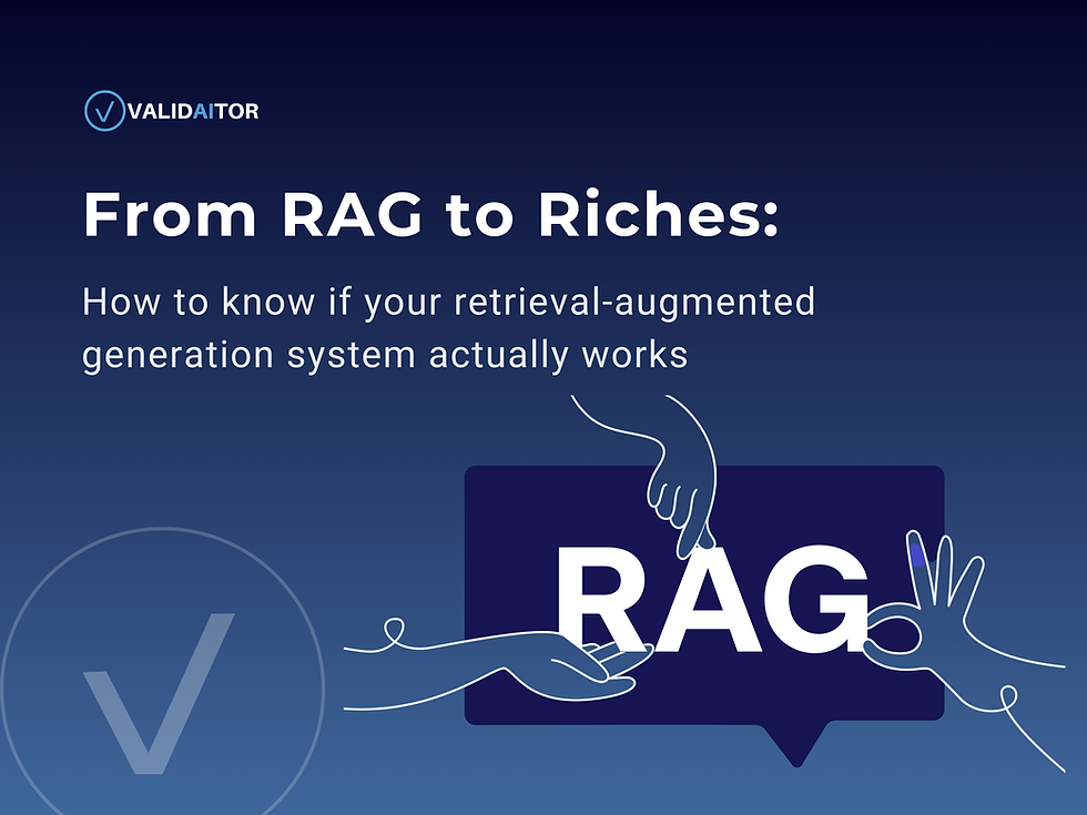 From RAG to Riches: How to Know if Your Retrieval-Augmented Generation System Actually Works