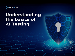 Understanding the Basics of AI Testing