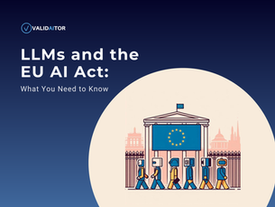 LLMs and the EU AI Act: What you need to know