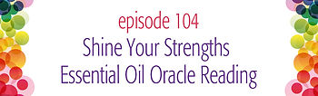 episode 101 Trust Your Vibes Oil Oracle Reading
