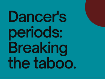 Breaking the Taboo: Navigating Dance Class with Grace on Your Period