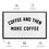 Thumbnail: Coffee And Then More Coffee Flag