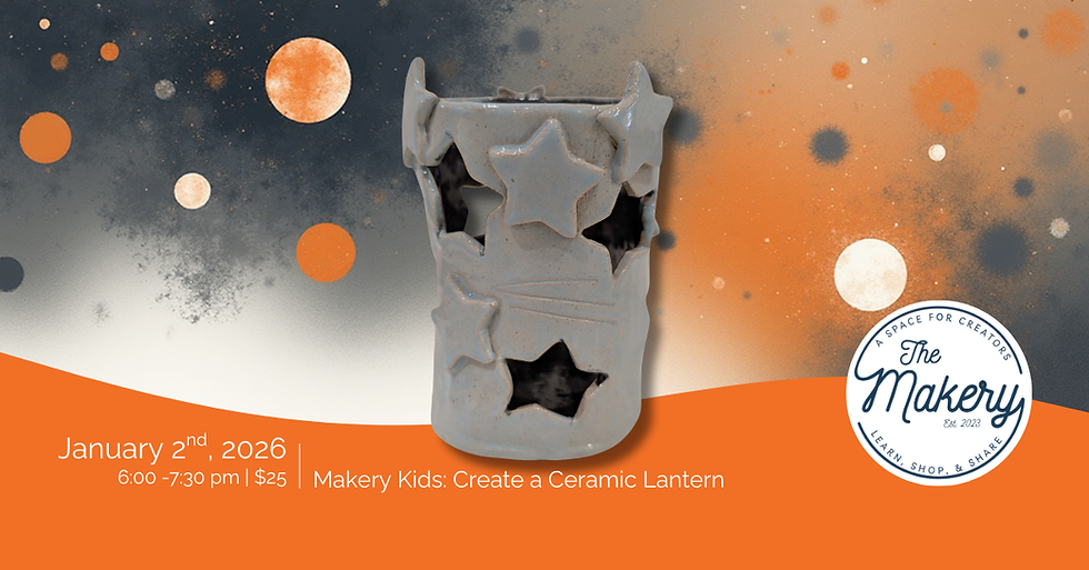 Makery Kids Class: Ceramic Lantern  