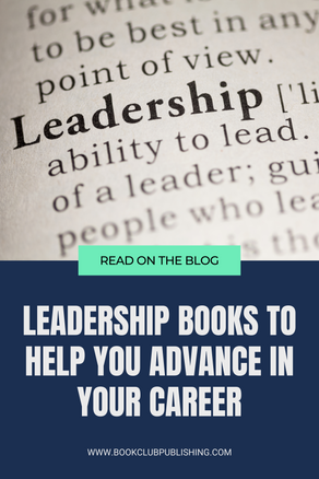 Leadership Books to Help you Advance in you Career