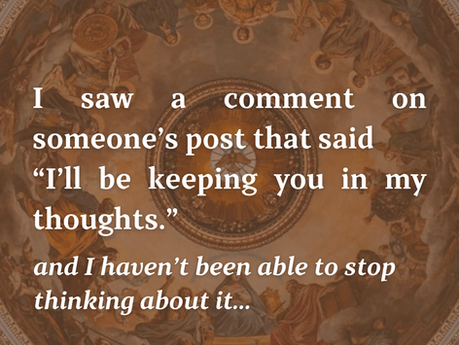 “I’ll be keeping you in my thoughts.”