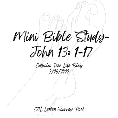 Mini Bible Study- John 13: 1-17