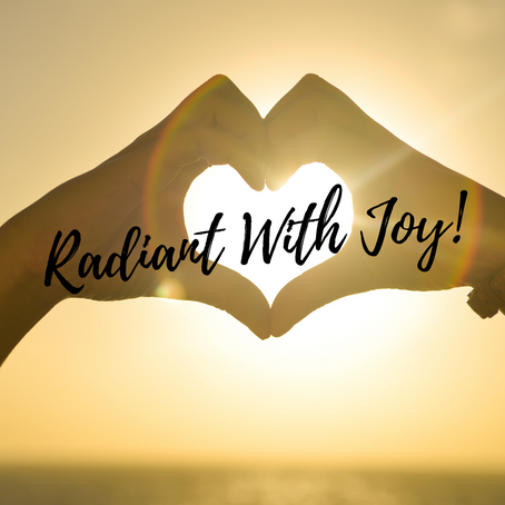 Radiant With Joy!