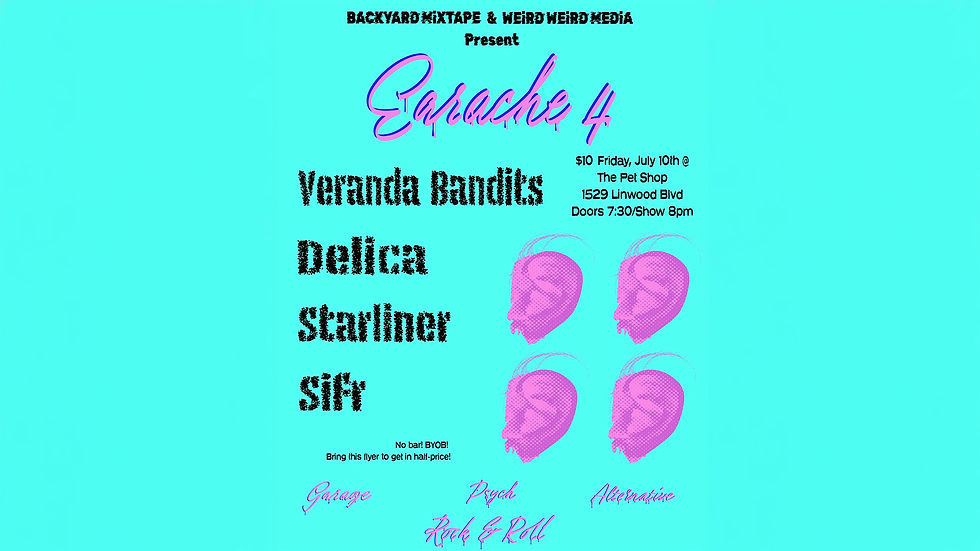 Backyard Mixtape & Weird Weird Media: Earache 4