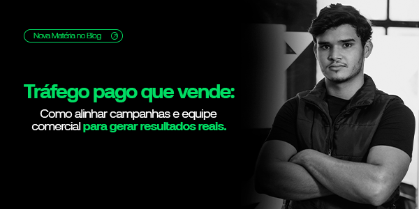 Tráfego pago que vende: como alinhar campanhas e equipe comercial para gerar resultados reais