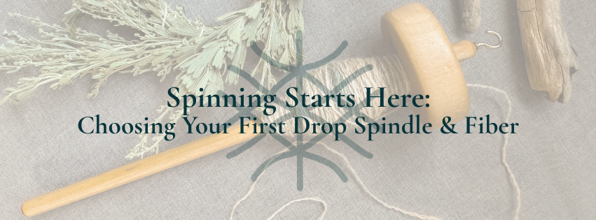 Drop spindle and fiber on gray fabric with herbs. Text: Spinning Starts Here: Choosing Your First Drop Spindle & Fiber. Natural, serene theme.