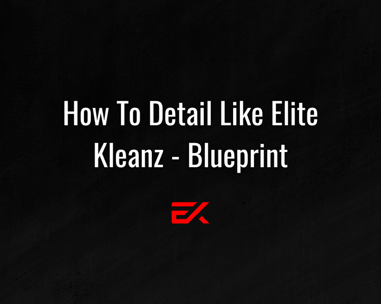 a black background with white text that says how to detail like elite kleanz blueprint