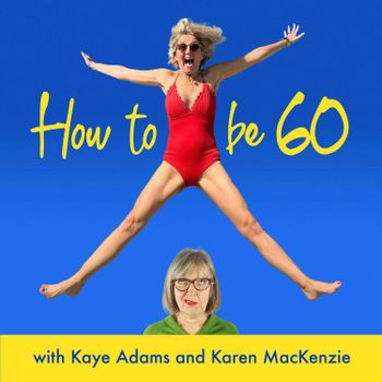Dr Sian Williams features on the ‘How to be 60’ podcast