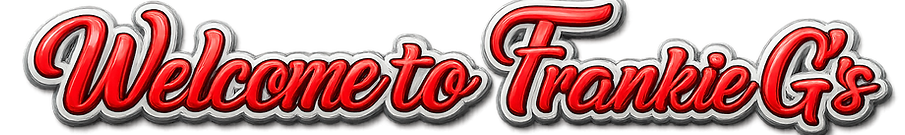 Welcome to Frankie g's new.png