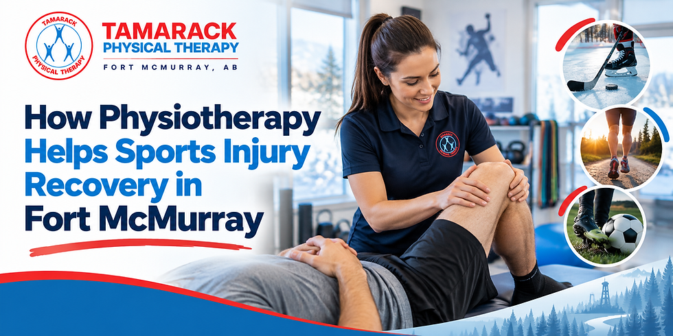 How Physiotherapy Helps Sports Injury Recovery in Fort McMurray