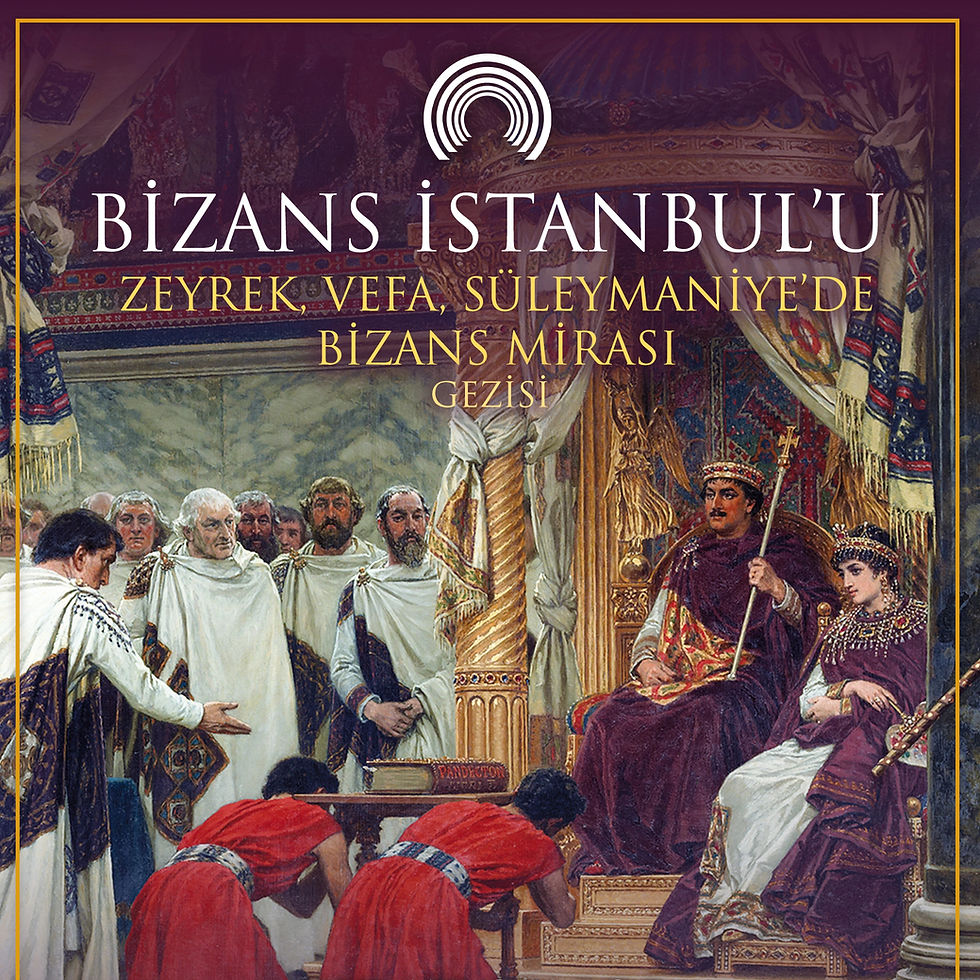 Bizans İstanbul’u: Zeyrek, Vefa, Süleymaniye Gezisi